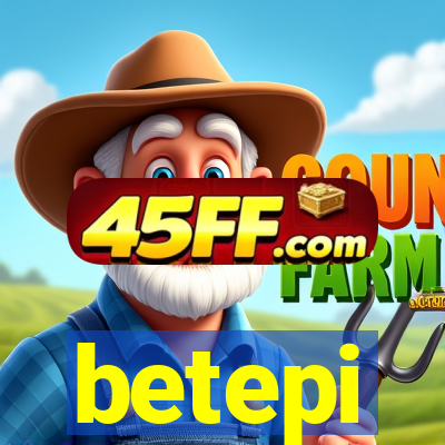 betepi