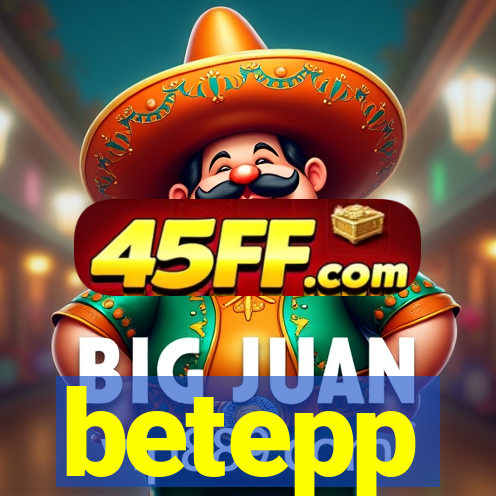 betepp