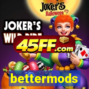 bettermods