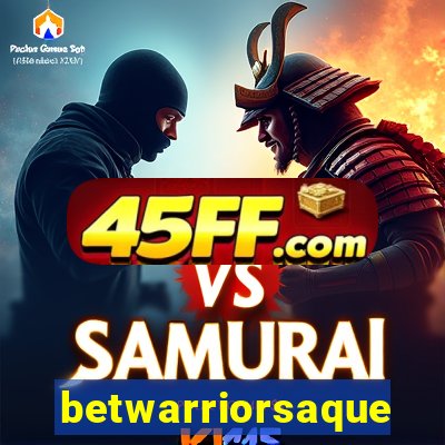 betwarriorsaque