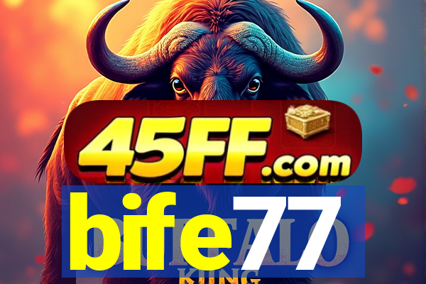 bife77