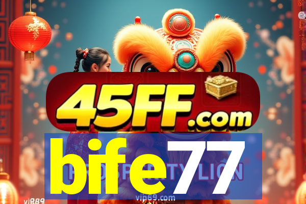 bife77