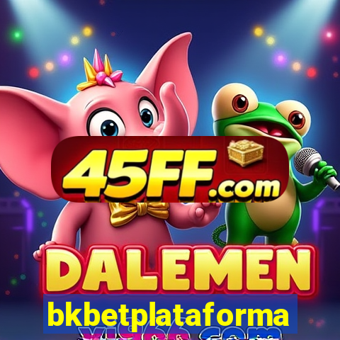 bkbetplataforma
