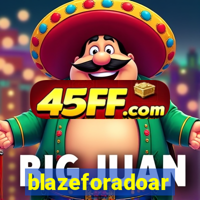 blazeforadoar