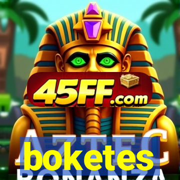 boketes
