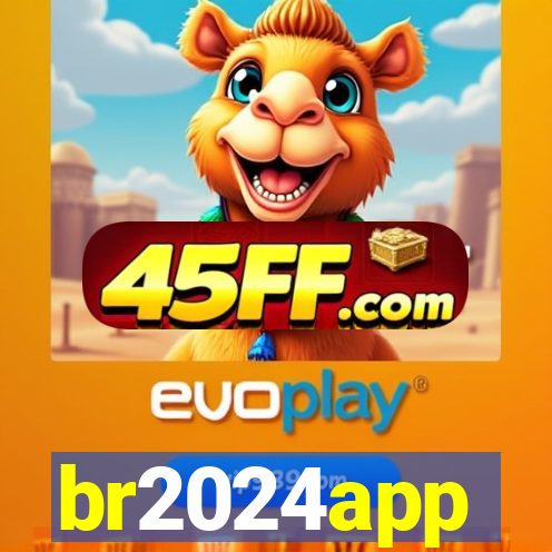 br2024app