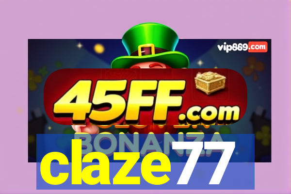 claze77