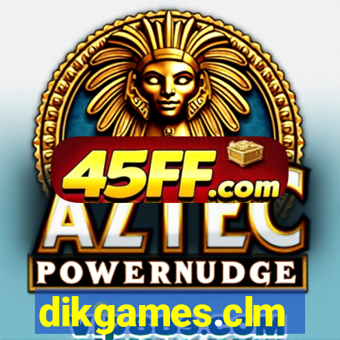dikgames.clm