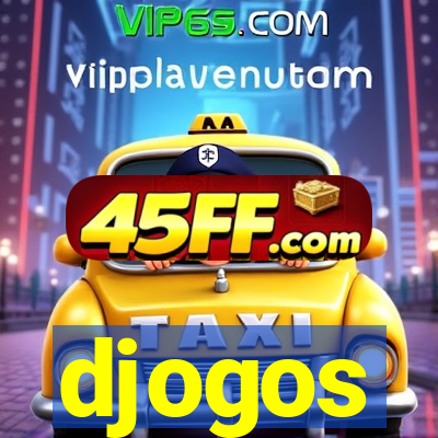djogos