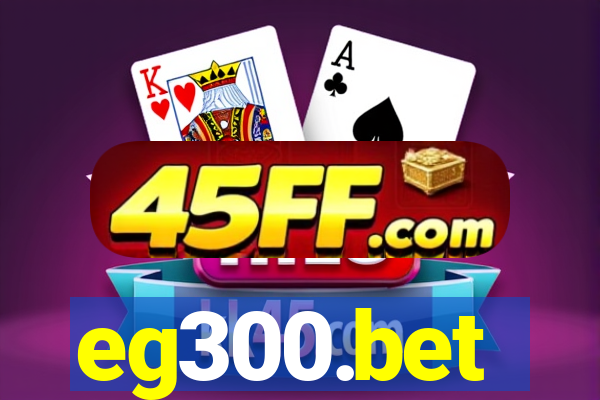 eg300.bet