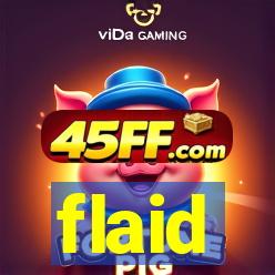 flaid