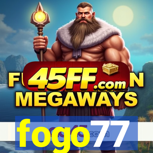 fogo77