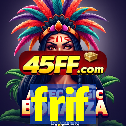 frif