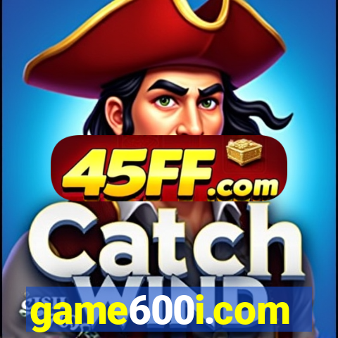 game600i.com