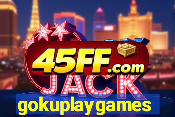 gokuplaygames