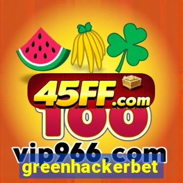 greenhackerbet