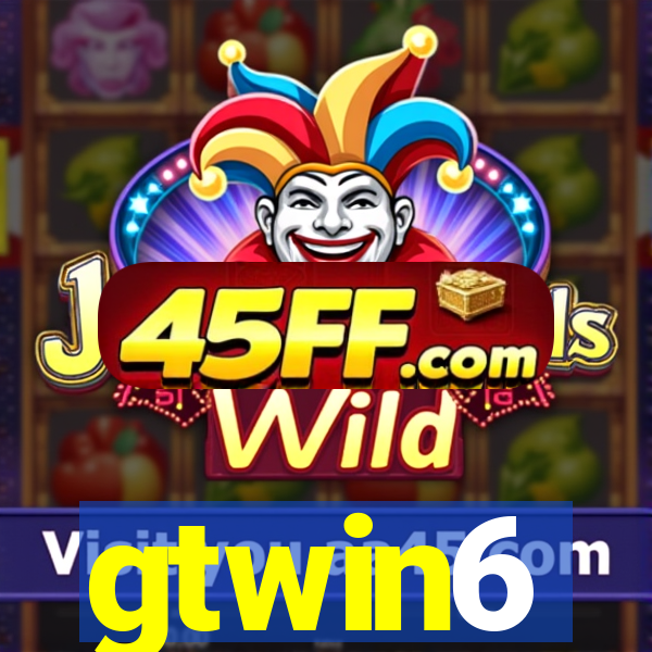 gtwin6