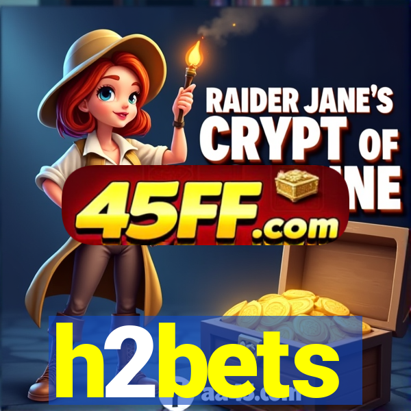 h2bets