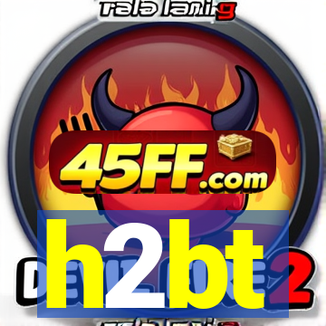 h2bt