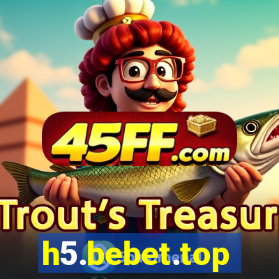 h5.bebet.top