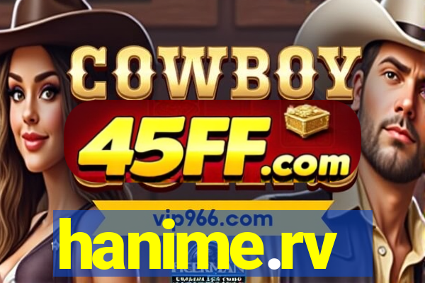 hanime.rv