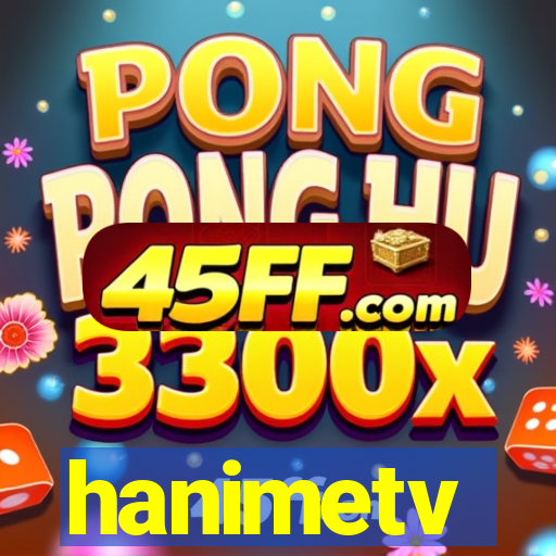 hanimetv