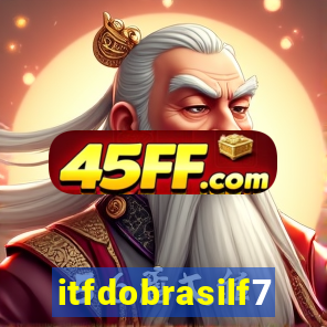 itfdobrasilf7