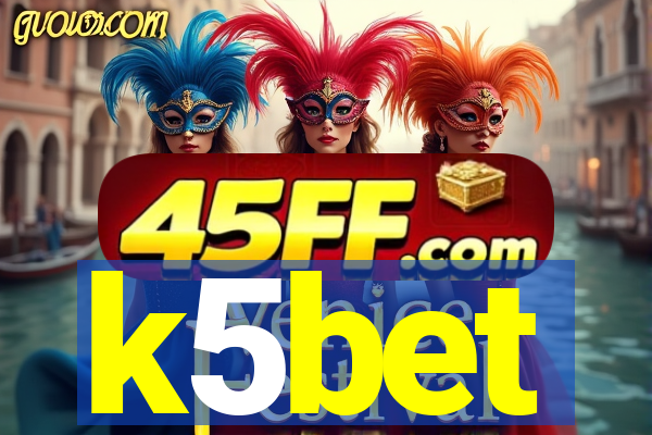 k5bet