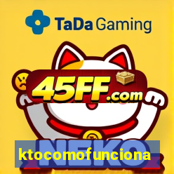 ktocomofunciona