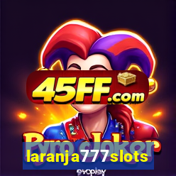 laranja777slots.com