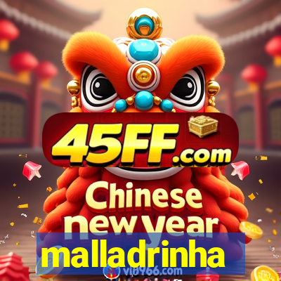malladrinha