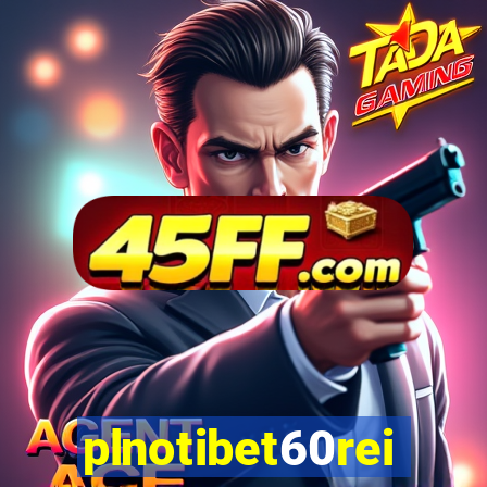 plnotibet60rei