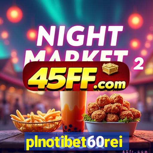 plnotibet60rei