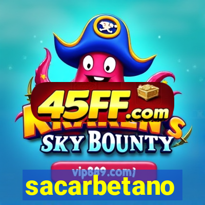 sacarbetano
