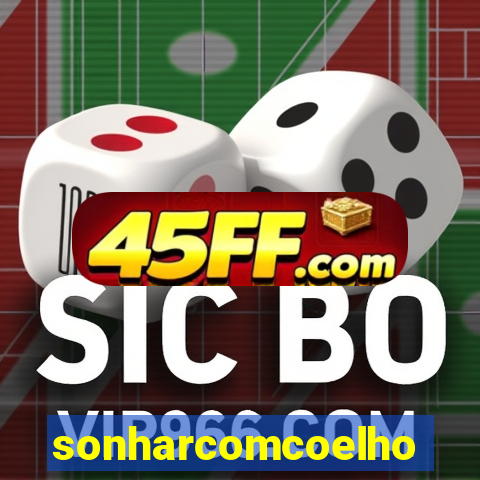 sonharcomcoelho