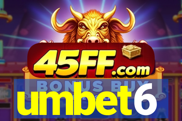 umbet6