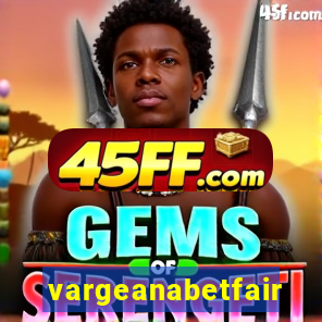 vargeanabetfair