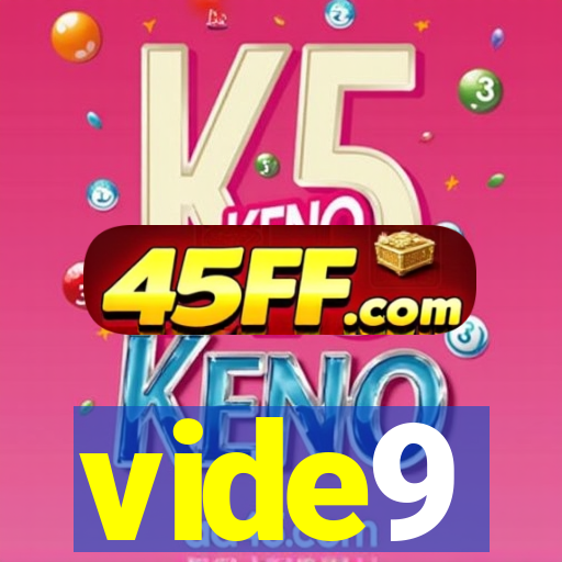 vide9