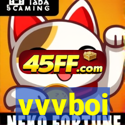 vvvboi