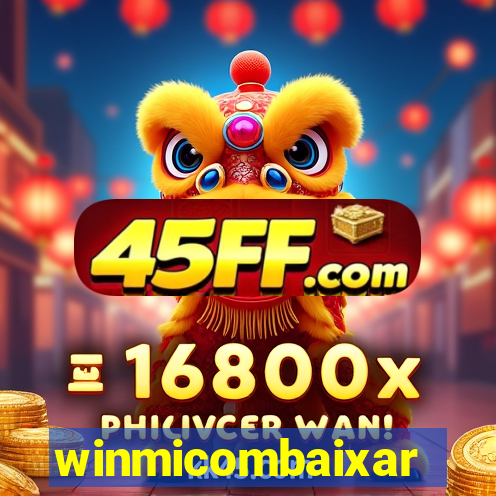 winmicombaixar